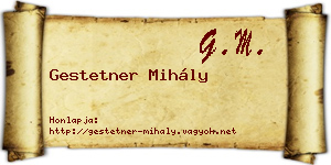 Gestetner Mihály névjegykártya